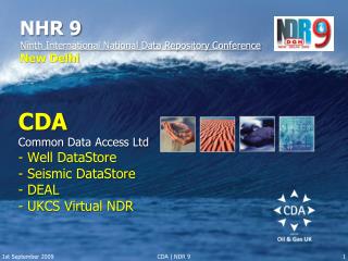 CDA Common Data Access Ltd - Well DataStore - Seismic DataStore - DEAL - UKCS Virtual NDR