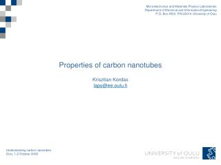 Properties of carbon nanotubes Krisztian Kordas lapy@ee.oulu.fi