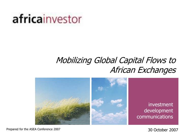 mobilizing global capital flows to african exchanges