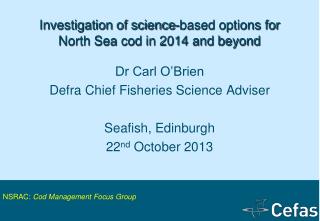 Investigation of science-based options for North Sea cod in 2014 and beyond