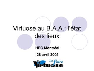 virtuose au b a a l tat des lieux