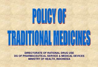 DIRECTORATE OF RATIONAL DRUG USE DG OF PHARMACEUTICAL SERVICE &amp; MEDICAL DEVICES