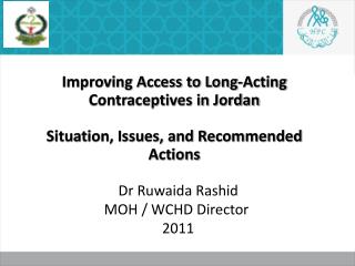 Dr Ruwaida Rashid MOH / WCHD Director 2011