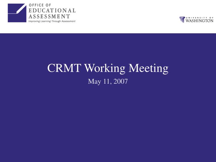crmt working meeting