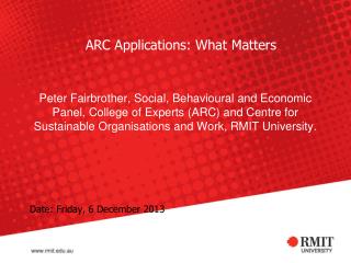 ARC Applications: What Matters