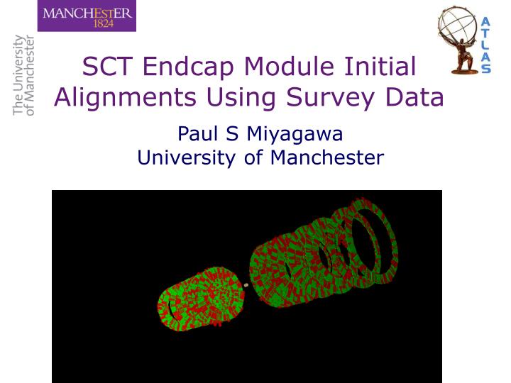 sct endcap module initial alignments using survey data