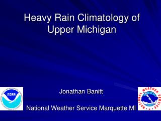 Heavy Rain Climatology of Upper Michigan
