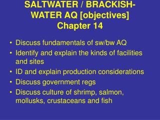 SALTWATER / BRACKISH-WATER AQ [objectives] Chapter 14