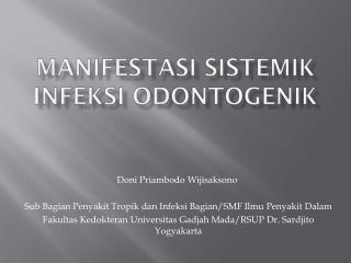 manifestasi sistemik infeksi odontogenik