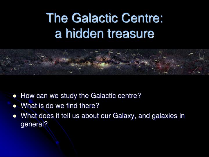 the galactic centre a hidden treasure
