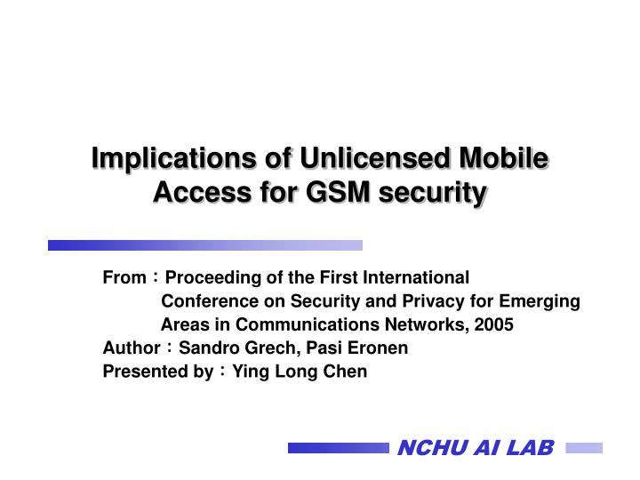 implications of unlicensed mobile access for gsm security