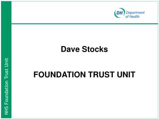 Dave Stocks FOUNDATION TRUST UNIT