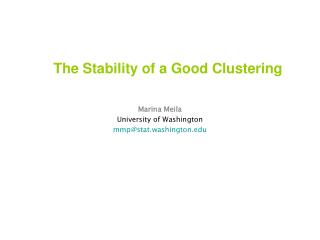The Stability of a Good Clustering