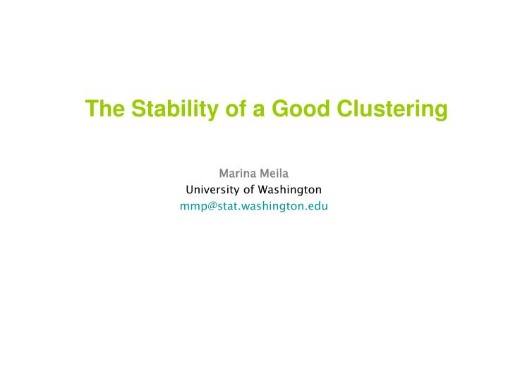 the stability of a good clustering