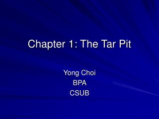 Chapter 1: The Tar Pit