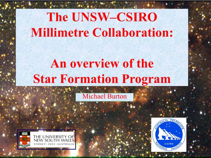 the unsw csiro millimetre collaboration an overview of the star formation program