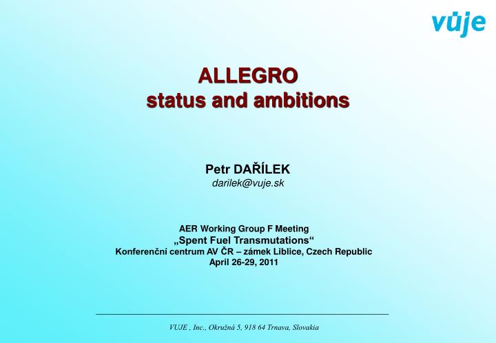 allegro status and ambitions