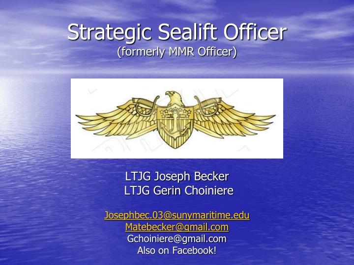 strategic sealift officer formerly mmr officer