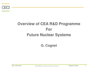 Overview of CEA R&amp;D Programme For Future Nuclear Systems G. Cognet