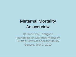Maternal Mortality An overview