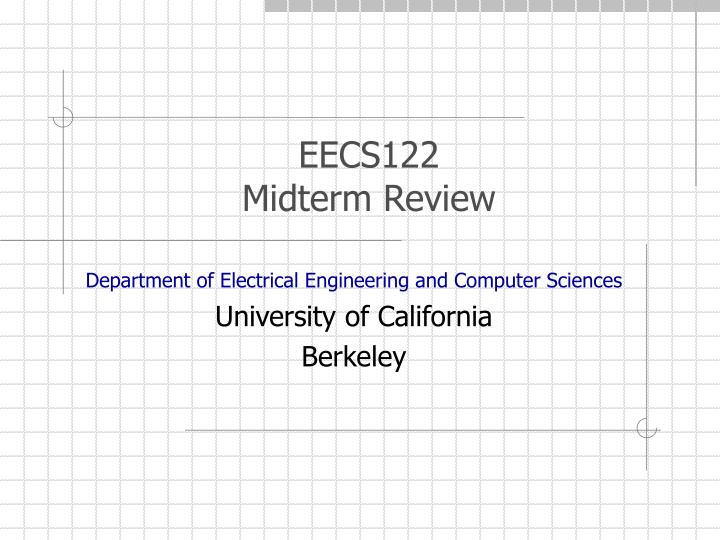 eecs122 midterm review