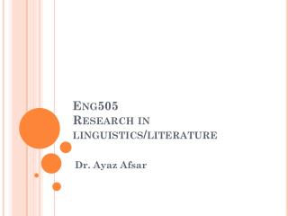 Eng505 Research in linguistics/literature