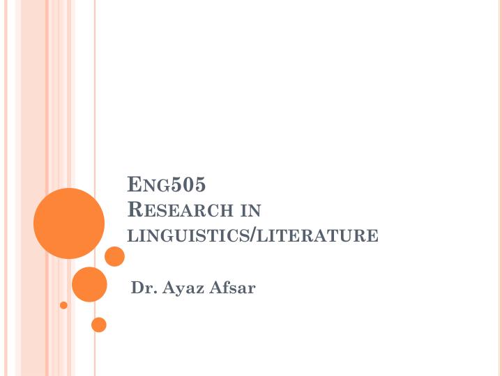eng505 research in linguistics literature