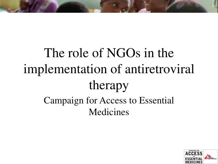 the role of ngos in the implementation of antiretroviral therapy