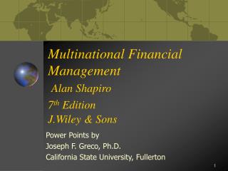 Multinational Financial Management Alan Shapiro 7 th Edition J.Wiley &amp; Sons