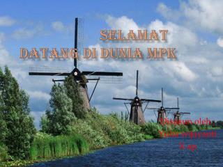 selamat datang di dunia mpk