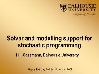 Solver and modelling support for stochastic programming