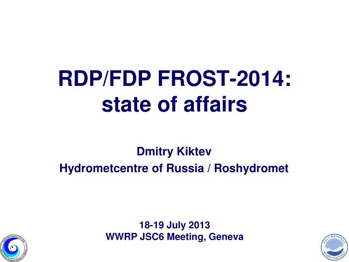 rdp fdp frost 2014 state of affairs