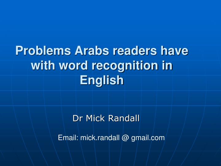 problems arabs readers have with word recognition in english