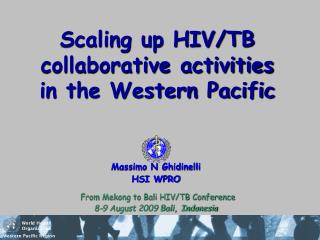 Scaling up HIV/TB collaborative activities in the Western Pacific