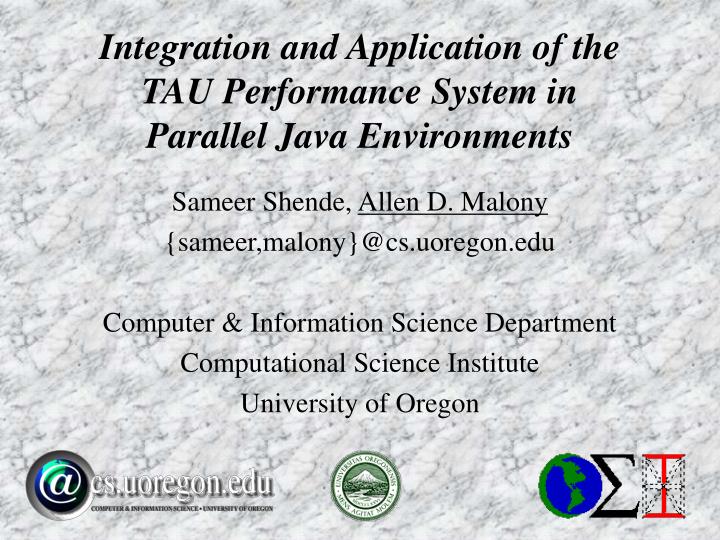 integration and application of the tau performance system in parallel java environments