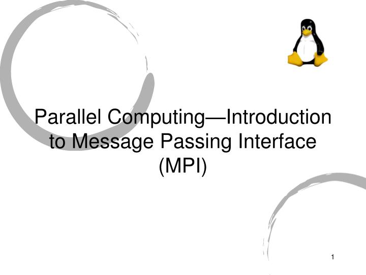 parallel computing introduction to message passing interface mpi