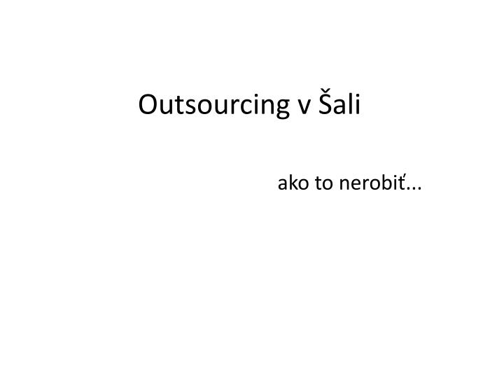 outsourcing v ali