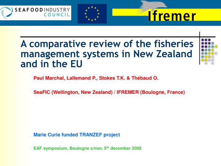 a comparative review of the fisheries management systems in new zealand and in the eu