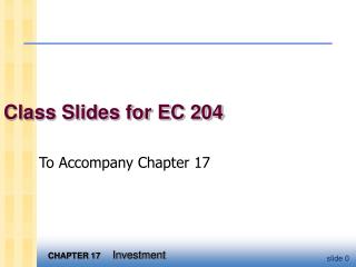 Class Slides for EC 204