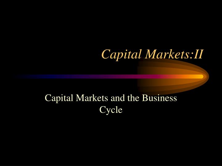capital markets ii