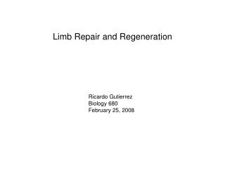 Limb Repair and Regeneration