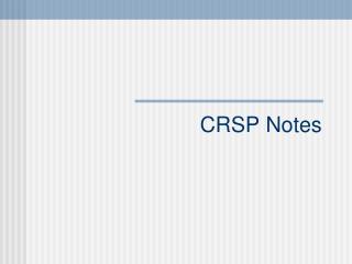 CRSP Notes