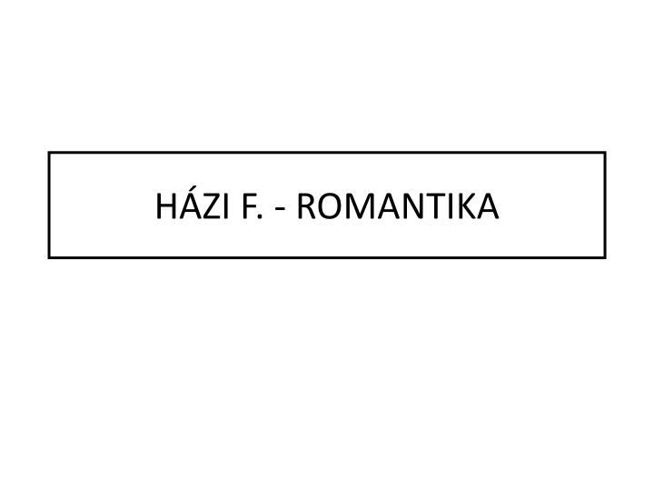 h zi f romantika