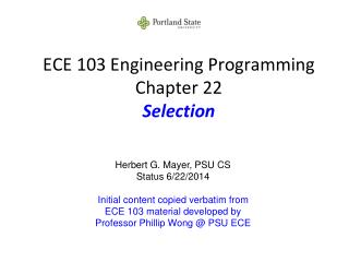 ECE 103 Engineering Programming Chapter 22 Selection