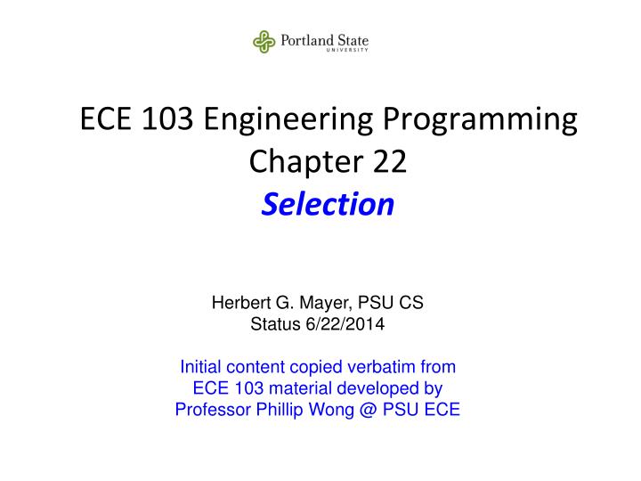 ece 103 engineering programming chapter 22 selection