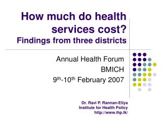 How much do health services cost? Findings from three districts