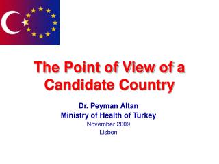 The Point of View of a Candidate Country
