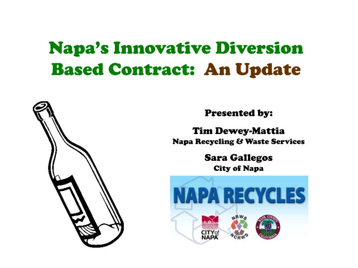 napa s innovative diversion based contract an update
