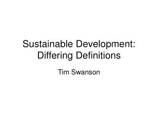 Sustainable Development: Differing Definitions