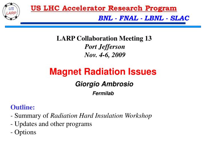 magnet radiation issues giorgio ambrosio fermilab